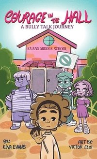 bokomslag Courage in the Hall, A Bully Talk Journey