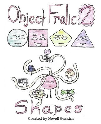 Object Frolic 2, Shapes 1