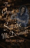 Richard Light - The Ghost of Squire McDermott, Häftad