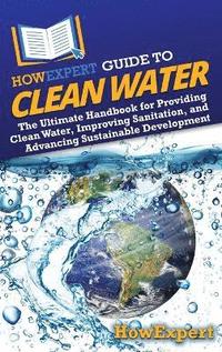 bokomslag HowExpert Guide to Clean Water