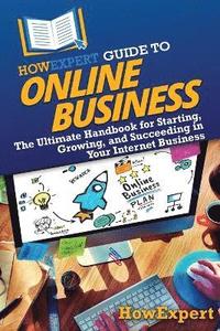 bokomslag HowExpert Guide to Online Business