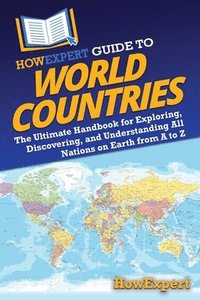 bokomslag HowExpert Guide to World Countries