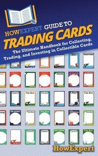 bokomslag HowExpert Guide to Trading Cards
