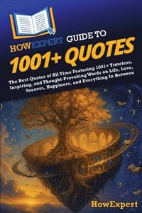 bokomslag HowExpert Guide to 1001+ Quotes