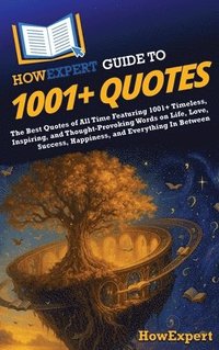 bokomslag HowExpert Guide to 1001+ Quotes