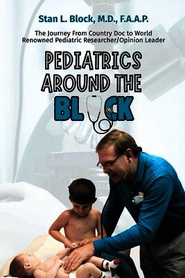 Stan Block - Pediatrics around the Block, Häftad