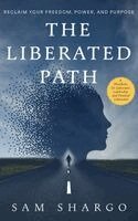 Sam Shargo - Liberated Path, Inbunden