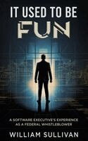William Sullivan - It Used to Be Fun, Inbunden