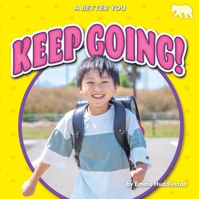 Emma Huddleston - Keep Going!, Inbunden