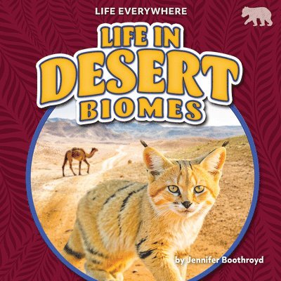 Jennifer Boothroyd - Life in Desert Biomes, Inbunden