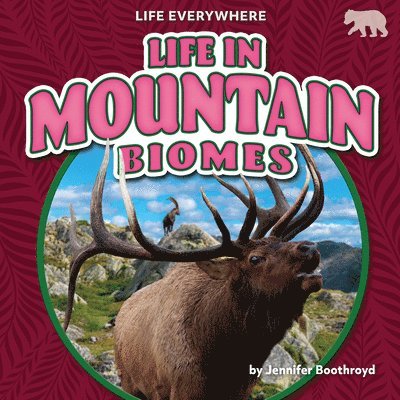 Jennifer Boothroyd - Life in Mountain Biomes, Inbunden