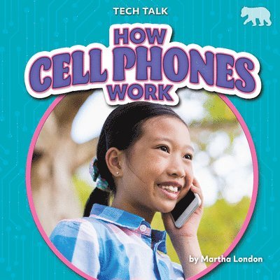 Martha London - How Cell Phones Work, Inbunden