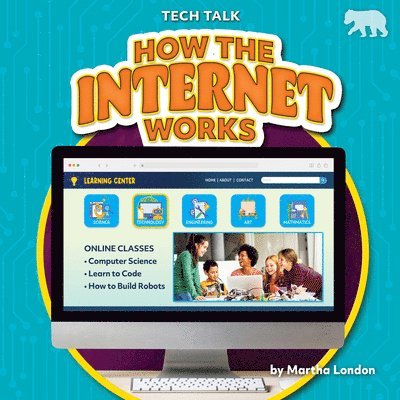 Martha London - How the Internet Works, Inbunden