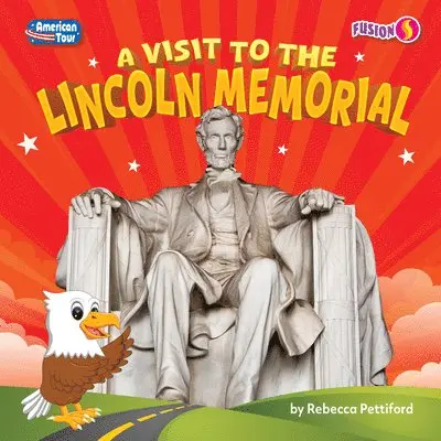 Rebecca Pettiford - A Visit to the Lincoln Memorial, Inbunden. Tillgänglighet: Lägg i varukorg