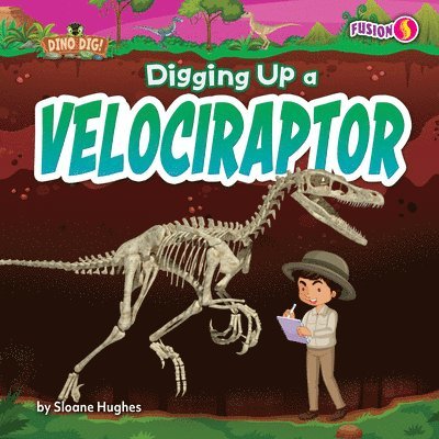 Digging Up a Velociraptor