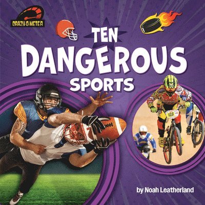 Ten Dangerous Sports