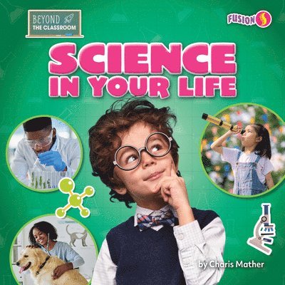 Science in Your Life