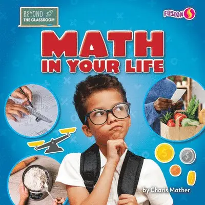 Charis Mather - Math in Your Life, Inbunden. Tillgänglighet: Lägg i varukorg