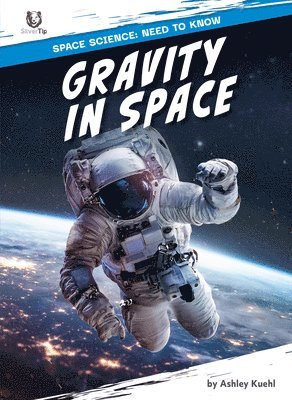 Ashley Kuehl - Gravity in Space, Inbunden