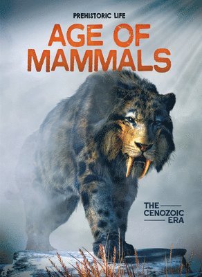 Dougal Dixon - Age of Mammals: The Cenozoic Era, Inbunden