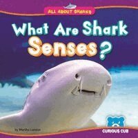 Martha London - What Are Shark Senses?, Inbunden