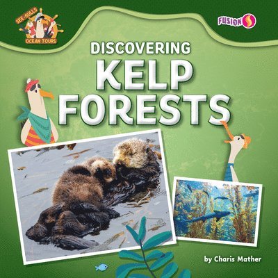Charis Mather - Discovering Kelp Forests, Inbunden