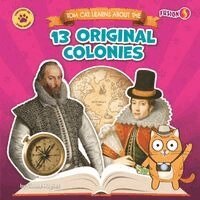 Sloane Hughes - Tom Cat Learns about the 13 Original Colonies, Inbunden