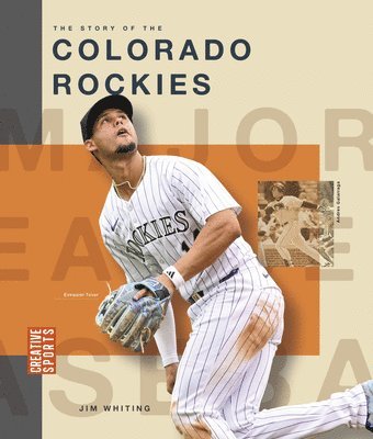Jim Whiting - The Story of the Colorado Rockies, Inbunden. Tillgänglighet: Lägg i varukorg