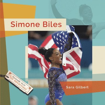 Sara Gilbert - Simone Biles, Inbunden