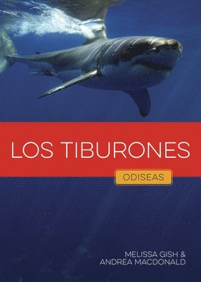 Melissa Gish, Andrea MacDonald - Los Tiburones, Inbunden