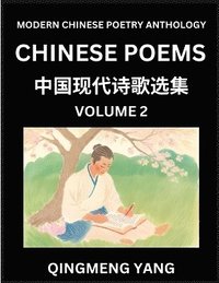 bokomslag Chinese Poems for Kids (Part 2)- Learn Reading Chinese Poetry, Simplified Lessons for Students of Mandarin Chinese, HSK All Levels, Quick and Easy Language Learning Guide for Beginners, Young, Adul...