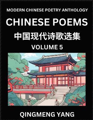 bokomslag Chinese Poems for Kids (Part 5)- Learn Reading Chinese Poetry, Simplified Lessons for Students of Mandarin Chinese, HSK All Levels, Quick and Easy Language Learning Guide for Beginners, Young, Adul...
