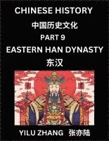 bokomslag Chinese History (Part 9) - Eastern Han Dynasty, Guide to Self-Learn, Easy Lessons for Beginner Students of Mandarin Language, Ancient Culture, Learn R