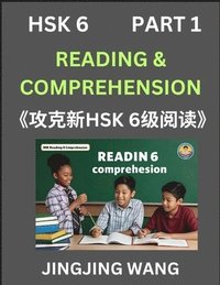 bokomslag Chinese HSK Level 6 Reading and Comprehension (Part 1)- Mock Test Series for HSK Level 6, A Guide to Self-learn and Pass Mandarin Chinese Test