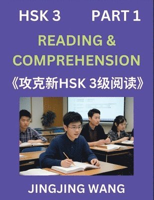 Chinese HSK Level 3 Reading and Comprehension (Part 1)- Mock Test Series for HSK Level 3, A Guide to Self-learn and Pass Mandarin Chinese Test 1
