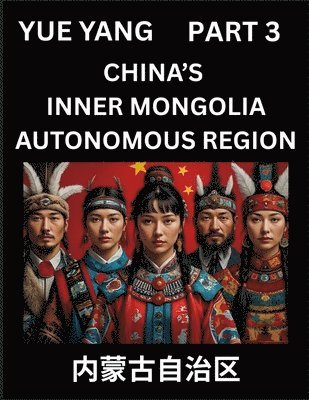 Chinese Geography of Inner Mongolia (Part 3)- Discover Names of Different Social Institutions from Various Districts, and Counties from Chinese Provin 1