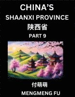 bokomslag Discover China's Shaanxi Province (Part 9)- Self-learn Chinese Characters, Words, Phrases with Chinese Names, Surnames and Geography, Books for Kids, Young and Adults, HSK All Levels to Understand ...