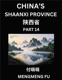 bokomslag Discover China's Shaanxi Province (Part 14)- Self-learn Chinese Characters, Words, Phrases with Chinese Names, Surnames and Geography, Books for Kids,