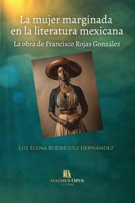 bokomslag La mujer marginada en la literatura mexicana