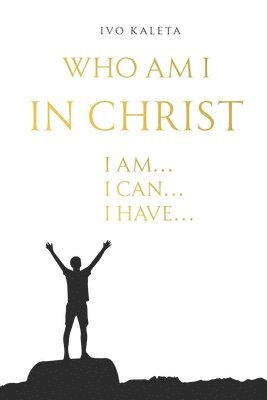 Who am I in Christ 1