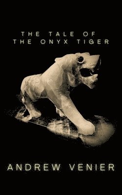 The Tale of the Onyx Tiger 1