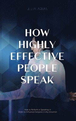 bokomslag How Highly Effective People Speak