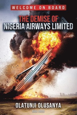 bokomslag The Demise of Nigeria Airways Limited