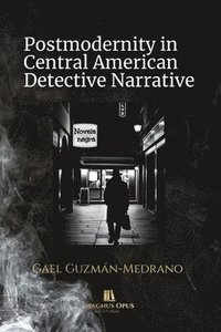 bokomslag Postmodernity in Central American Detective Narrative