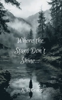 Where The Stars Don't Shine... 1