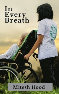 bokomslag In Every Breath: A Story of Love, Strength, and Letting Go