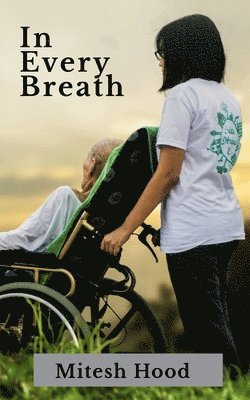 In Every Breath: A Story of Love, Strength, and Letting Go 1