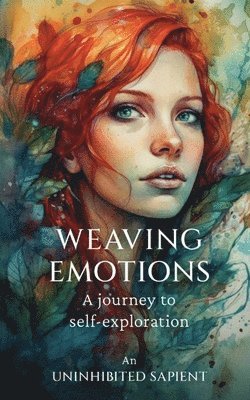 bokomslag Weaving emotions A journey to self-exploration