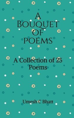 A Bouquet of Poems 1