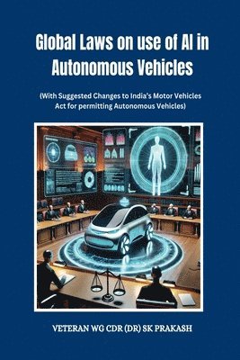 bokomslag Global Laws on use of AI in Autonomous Vehicles